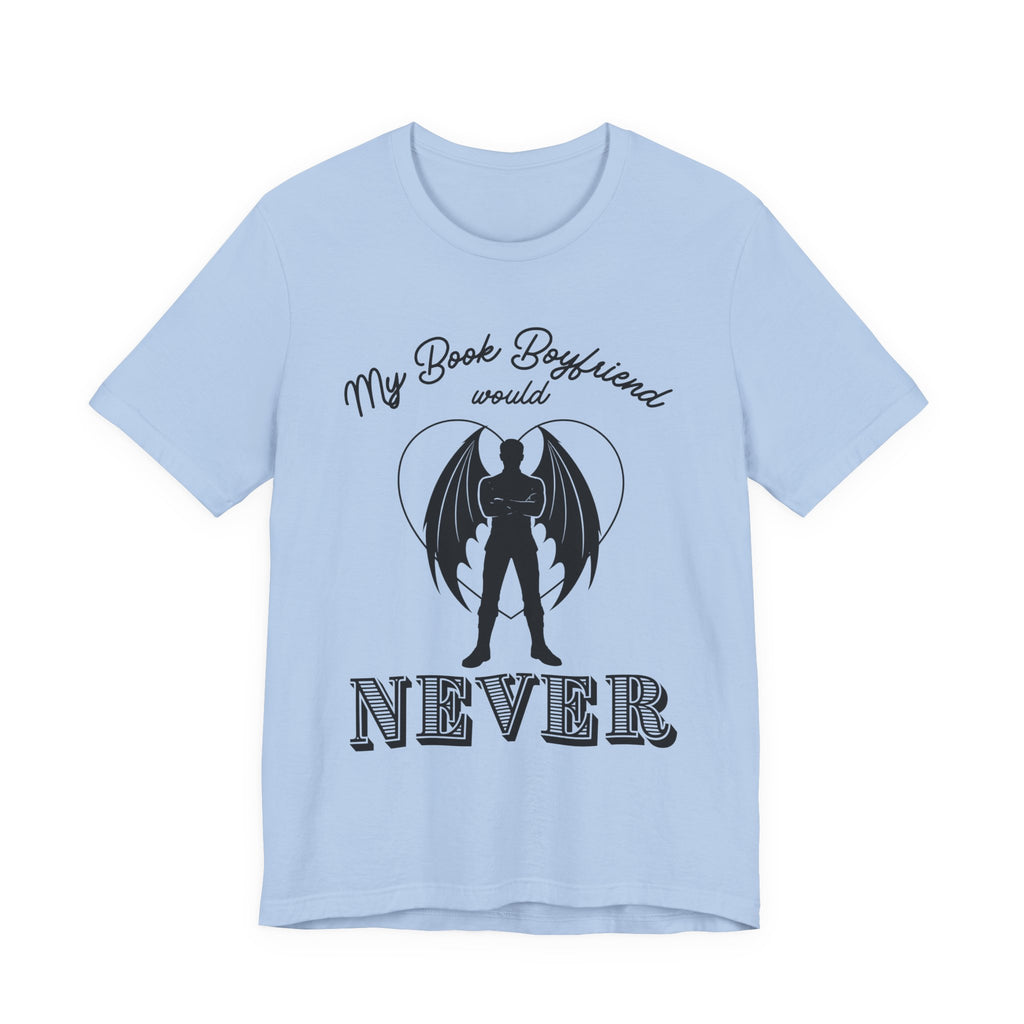 My Book Boyfriend Would Never | Light Colours | That Feminine Urge