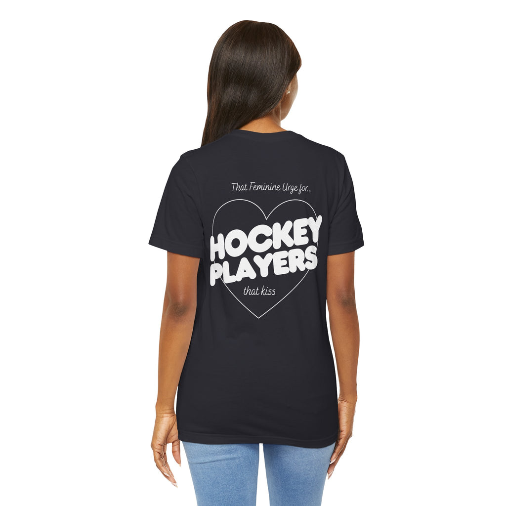 Hockey Players That Kiss | Dark Colours | That Feminine Urge | Sport Romance Book Trope T-shirt