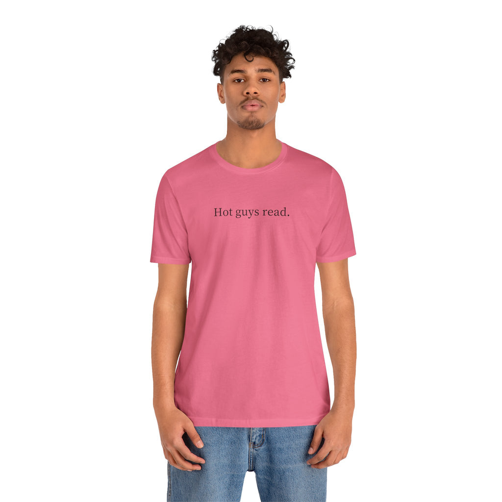Hot guys read. | Light Colours | That Feminine Urge | Funny Reader Bookish T-Shirt