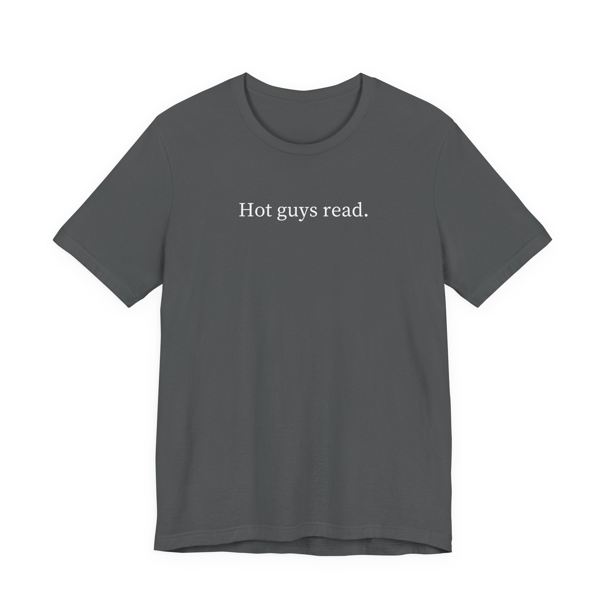 Hot guys read. | Dark Colours | That Feminine Urge | Funny Book Reader T-Shirt