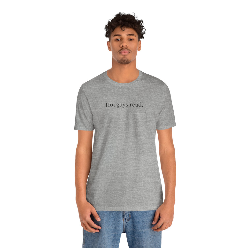 Hot guys read. | Light Colours | That Feminine Urge | Funny Reader Bookish T-Shirt