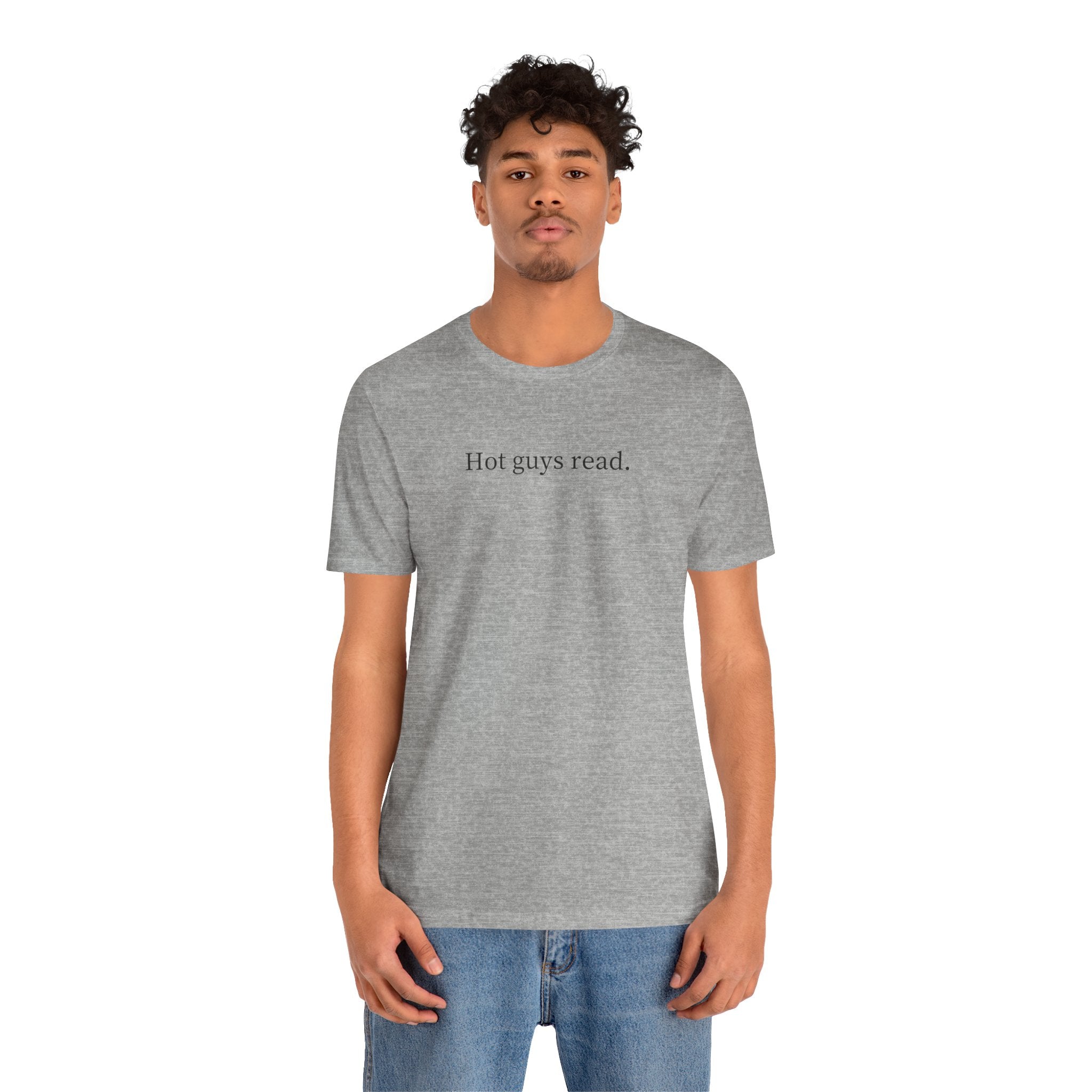 Hot guys read. | Light Colours | That Feminine Urge | Funny Reader Bookish T-Shirt