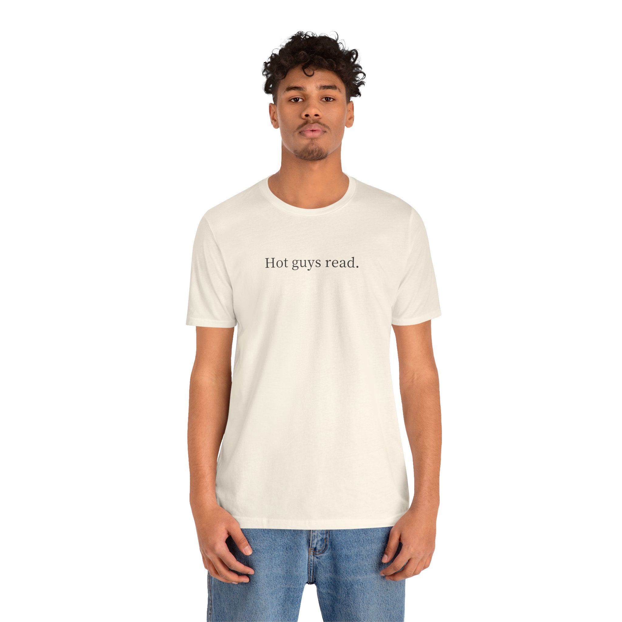 Hot guys read. | Light Colours | That Feminine Urge | Funny Reader Bookish T-Shirt