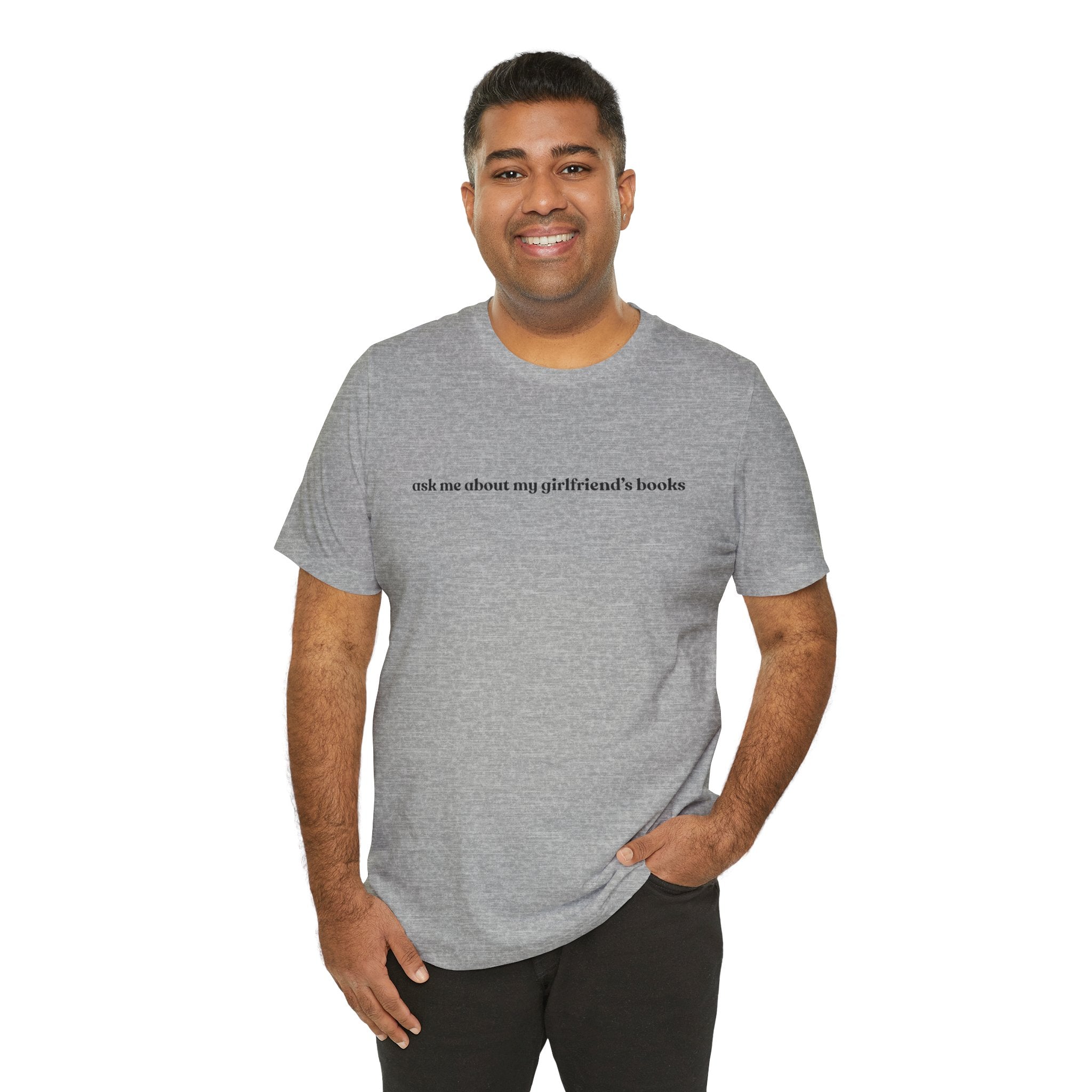 ask me about my girlfriend's books | Light Colours | That Feminine Urge | Funny Booktok Reading Shirt