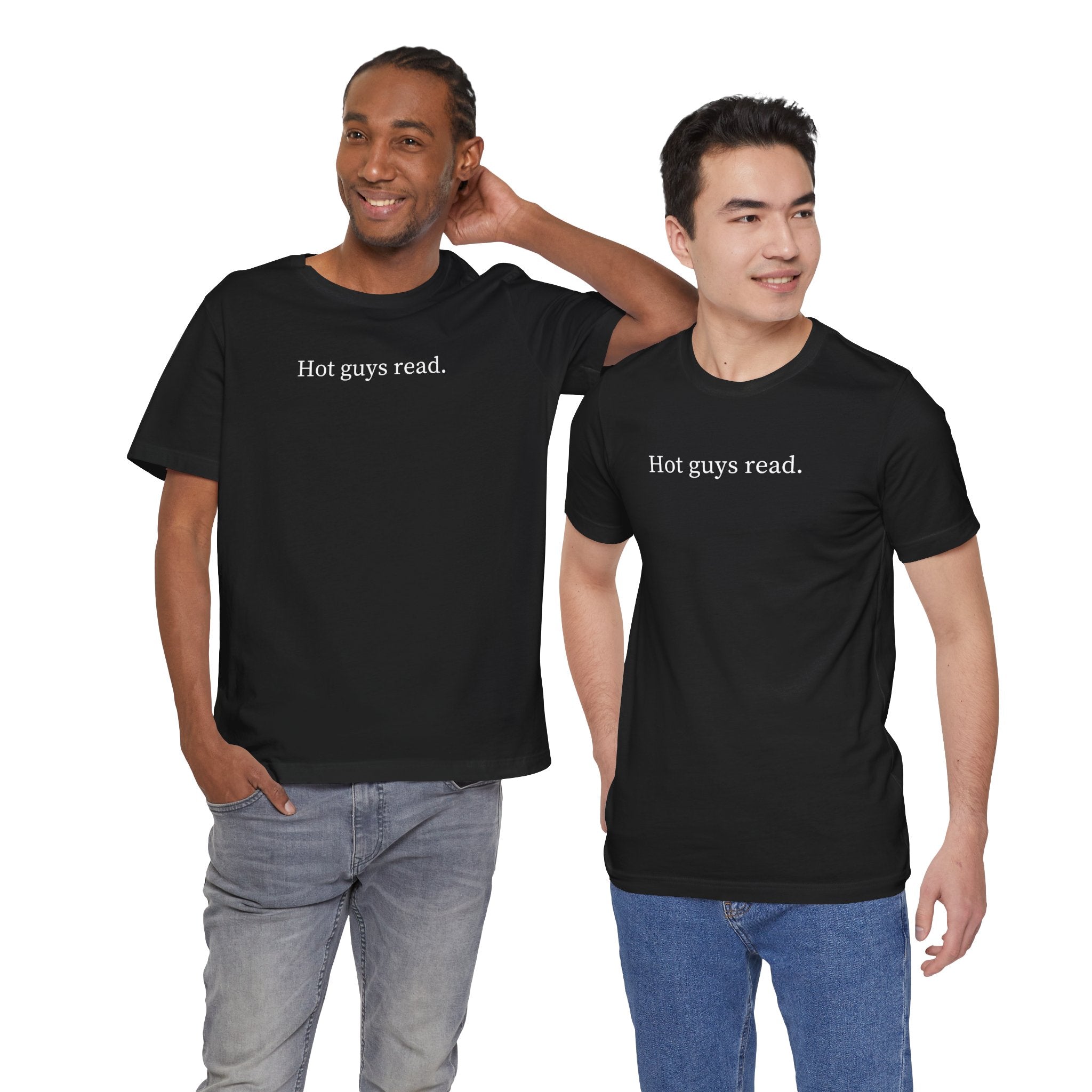 Hot guys read. | Dark Colours | That Feminine Urge | Funny Book Reader T-Shirt