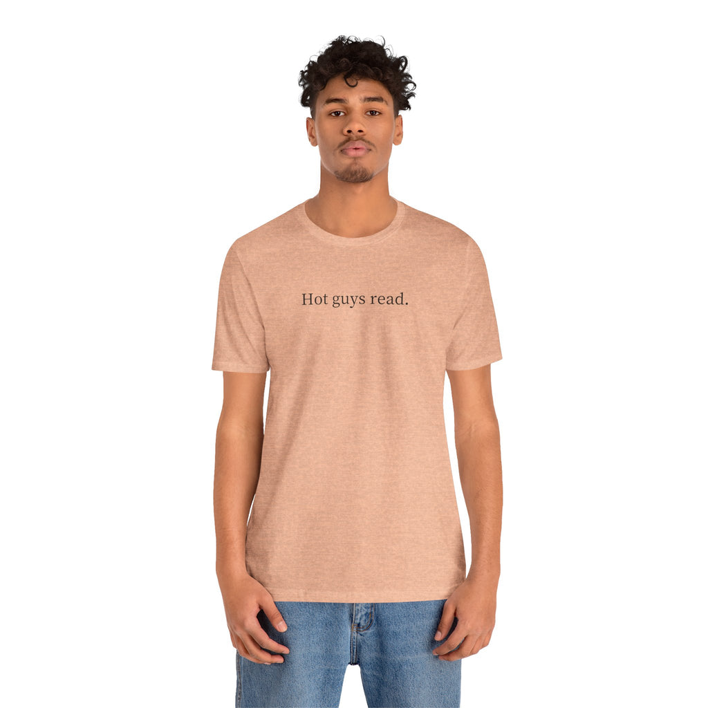 Hot guys read. | Light Colours | That Feminine Urge | Funny Reader Bookish T-Shirt