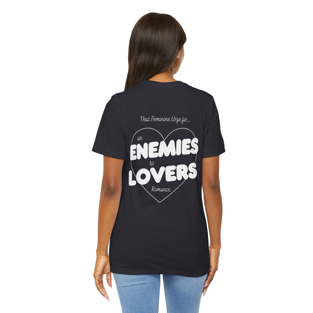 Enemies to Lovers | Dark Colours | That Feminine Urge | Book Trope Tshirt