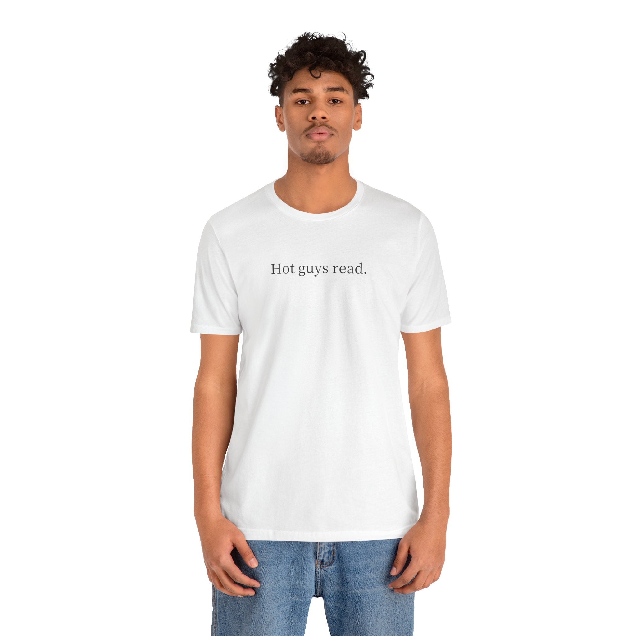 Hot guys read. | Light Colours | That Feminine Urge | Funny Reader Bookish T-Shirt