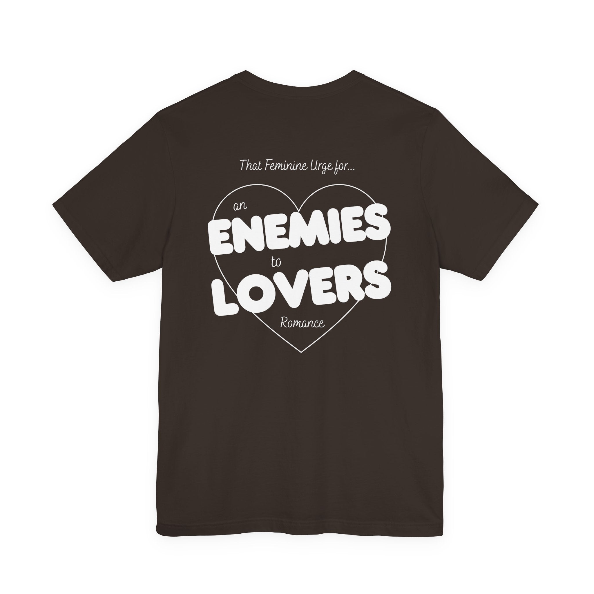 Enemies to Lovers | Dark Colours | That Feminine Urge | Book Trope Tshirt