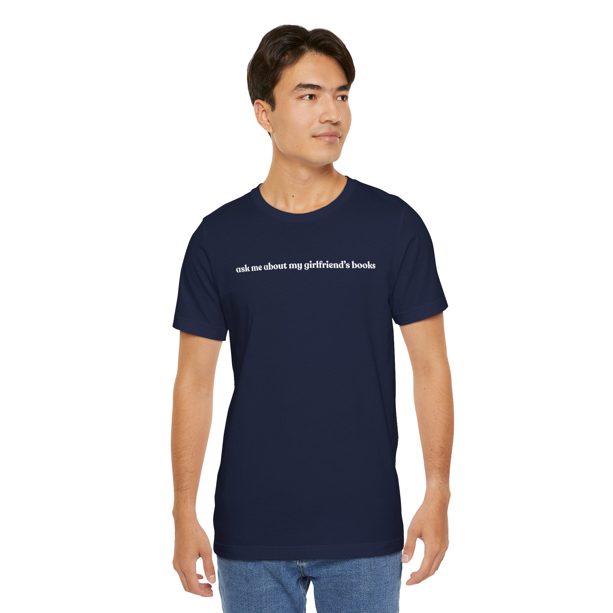 ask me about my girlfriend's books | Dark Colours | That Feminine Urge | Funny BookTok Reader T-Shirt