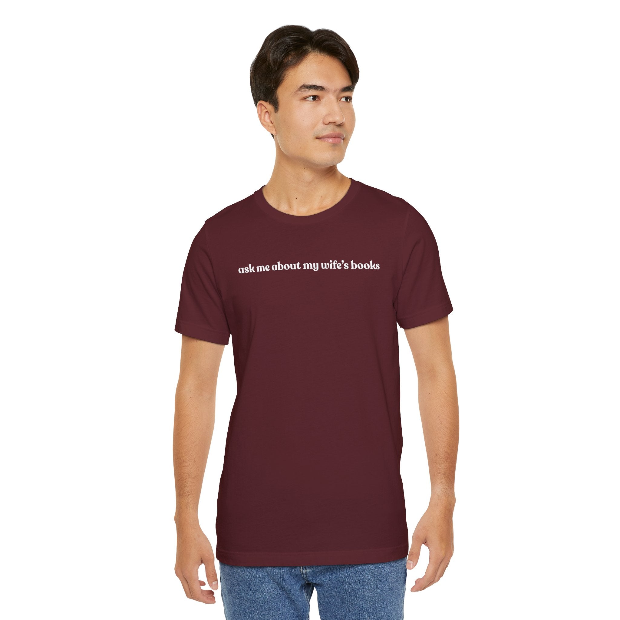 ask me about my wife's books | Dark Colours | That Feminine Urge | Funny BookTok Reader T-Shirt