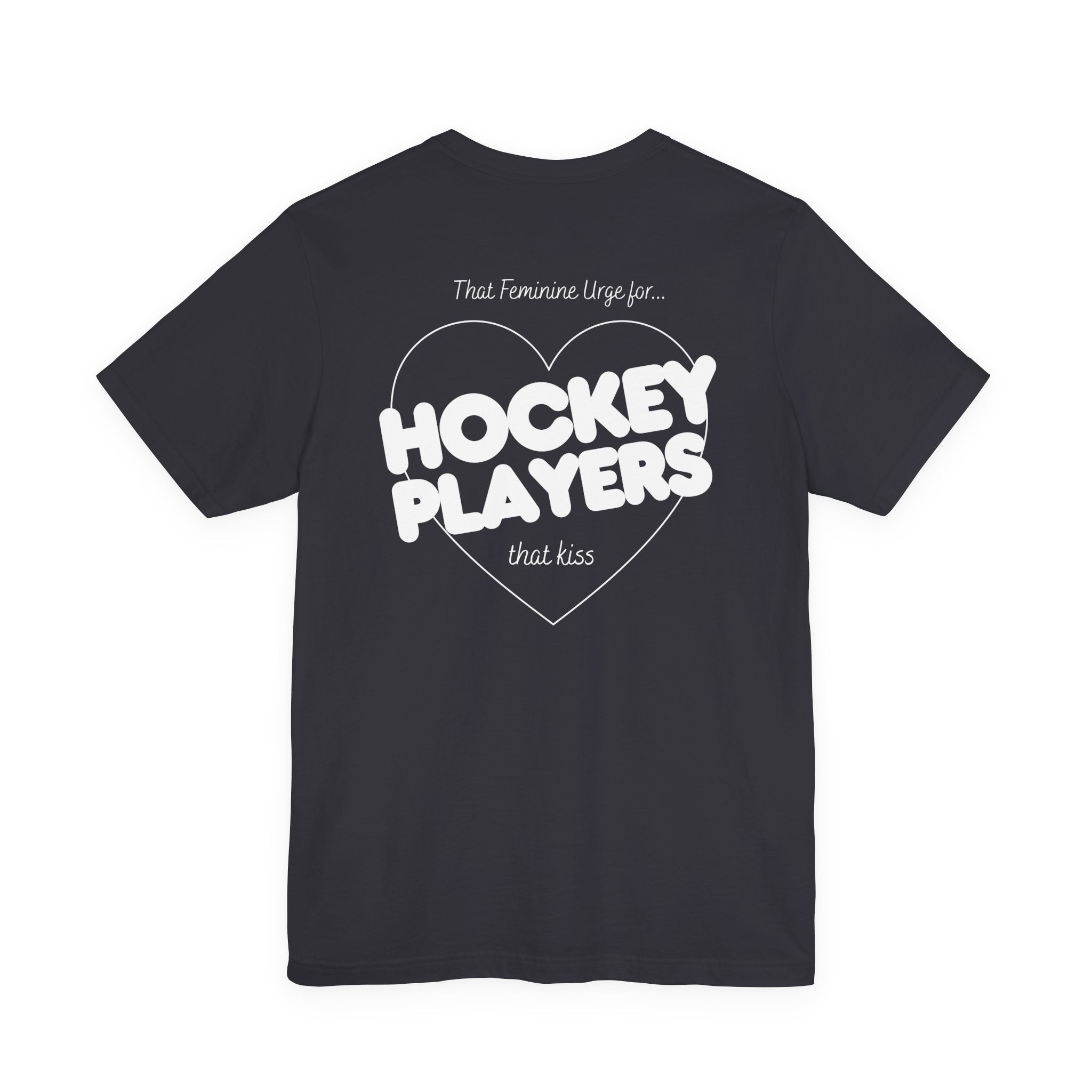 Hockey Players That Kiss | Dark Colours | That Feminine Urge | Sport Romance Book Trope T-shirt
