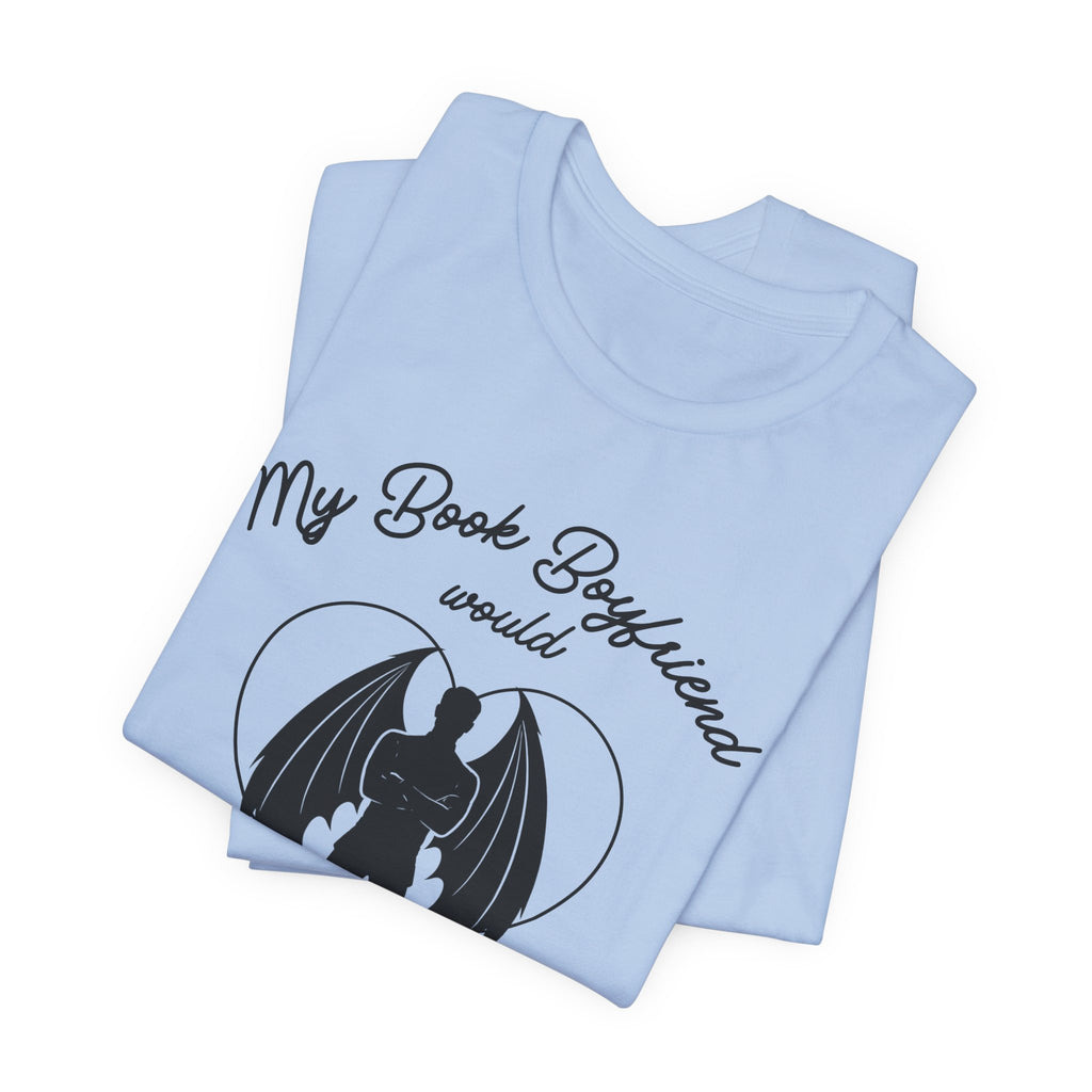 My Book Boyfriend Would Never | Light Colours | That Feminine Urge