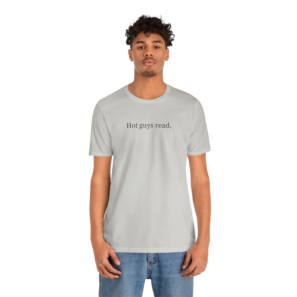 Hot guys read. | Light Colours | That Feminine Urge | Funny Reader Bookish T-Shirt