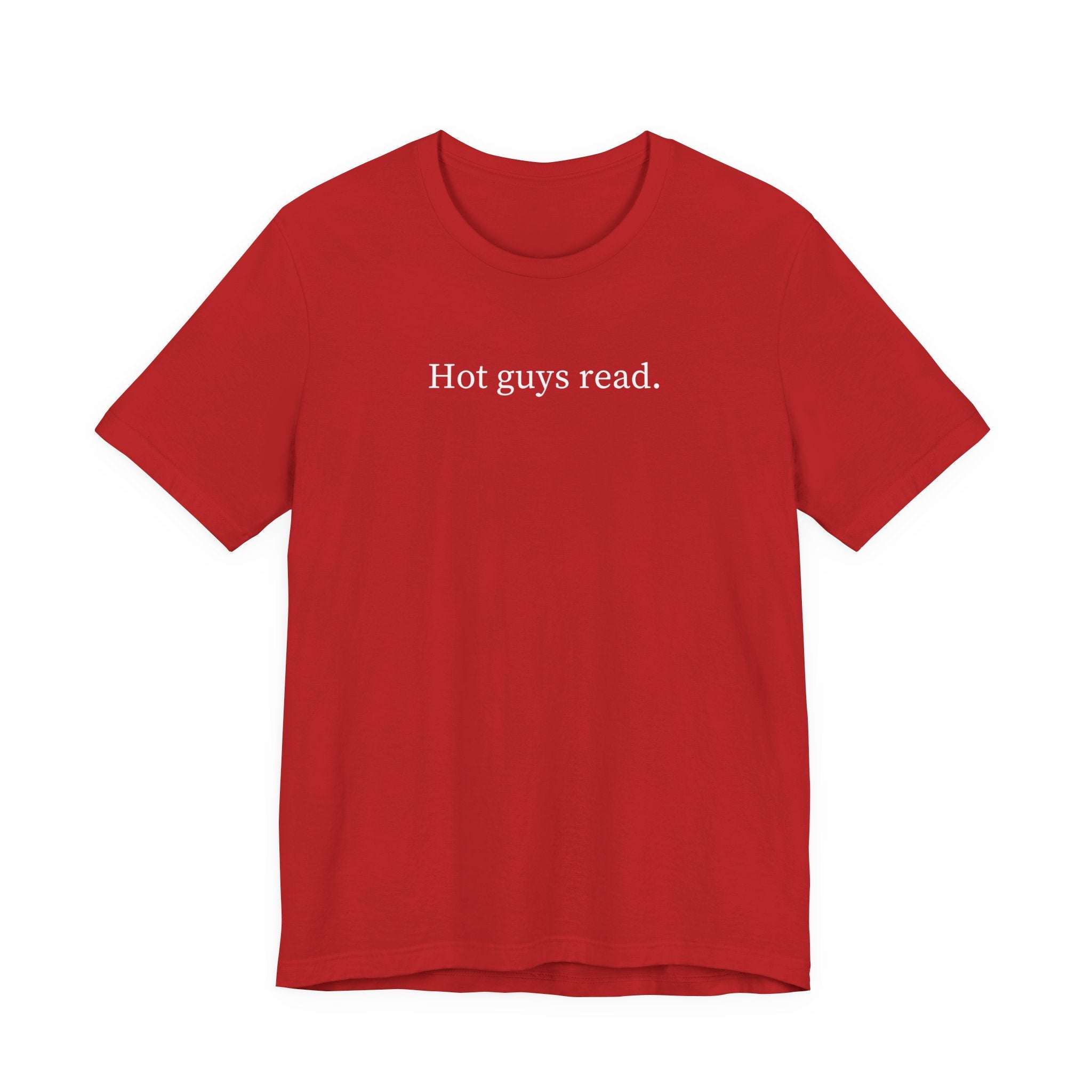 Hot guys read. | Dark Colours | That Feminine Urge | Funny Book Reader T-Shirt