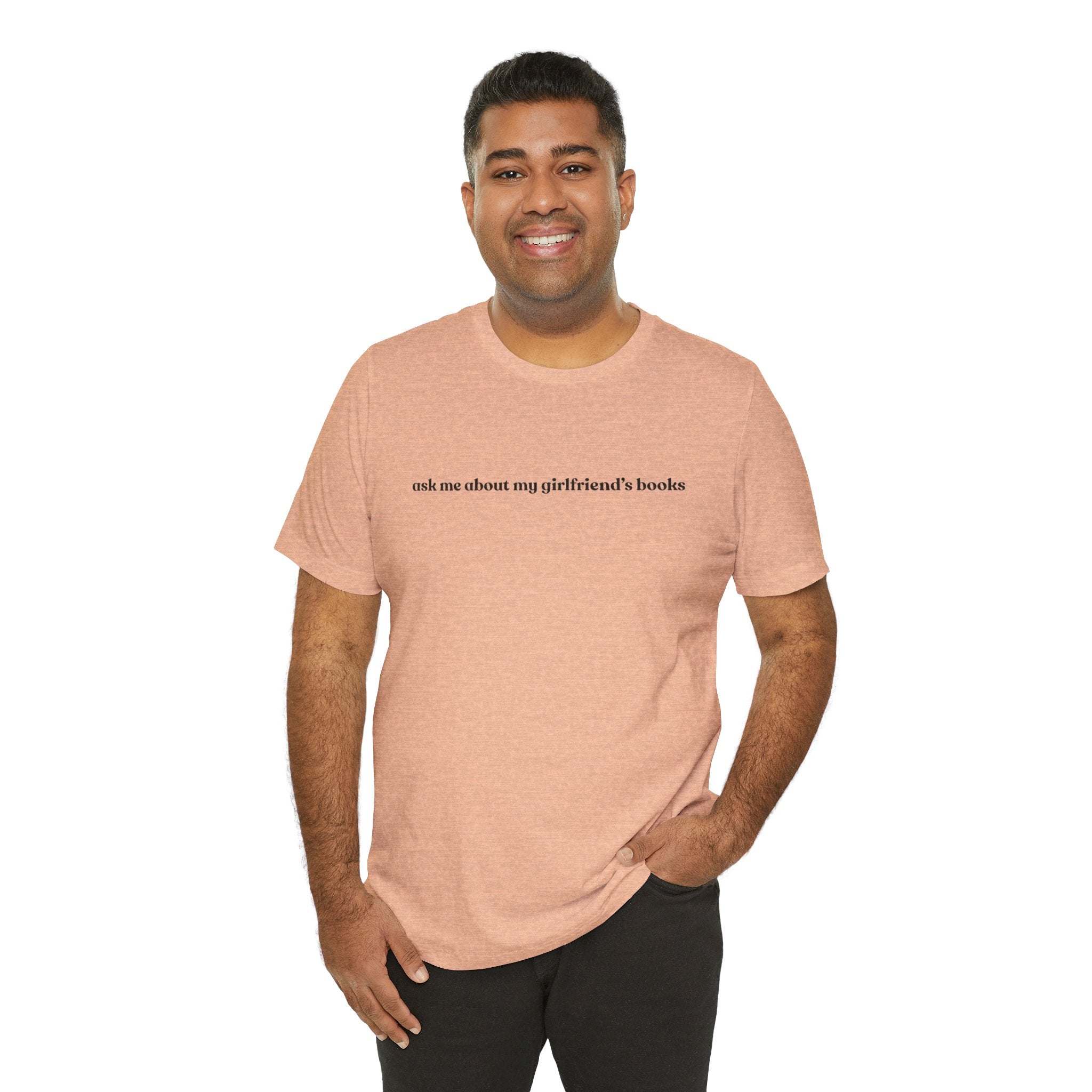 ask me about my girlfriend's books | Light Colours | That Feminine Urge | Funny Booktok Reading Shirt