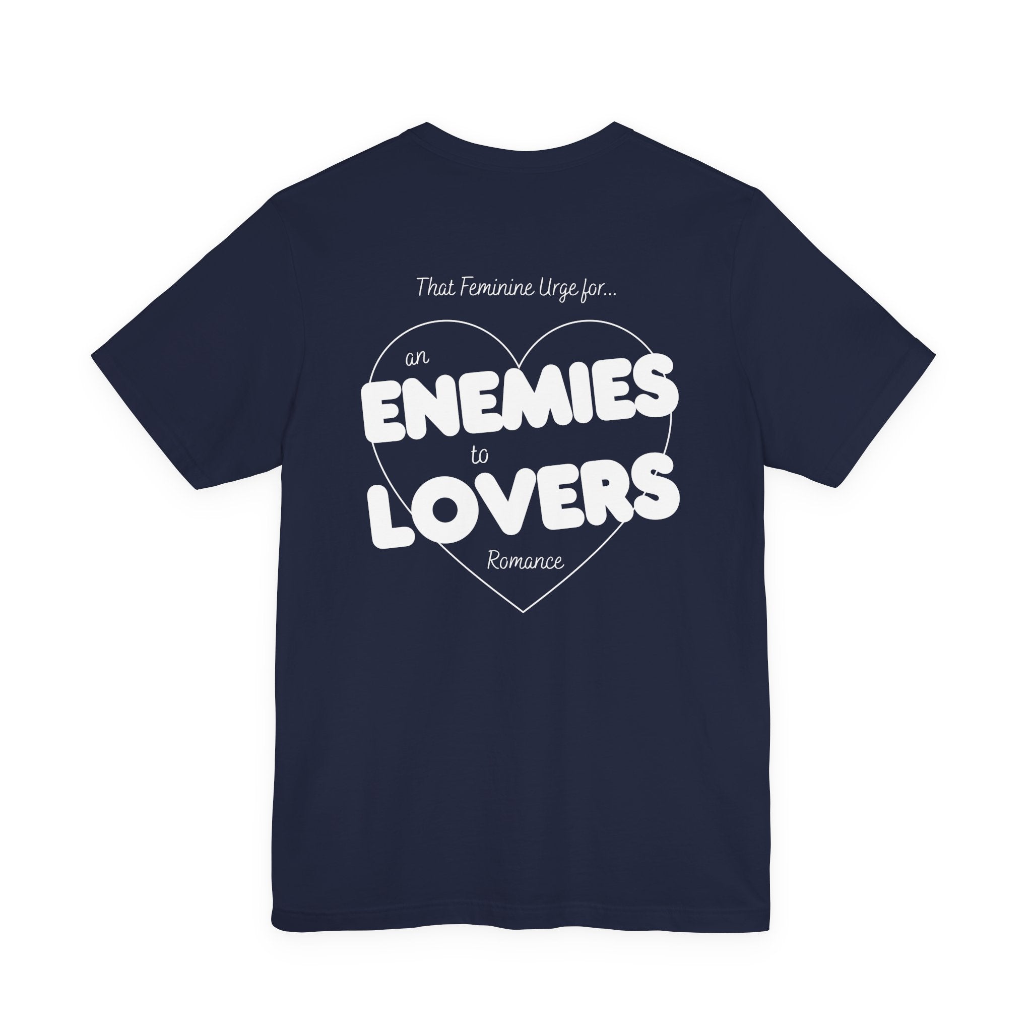 Enemies to Lovers | Dark Colours | That Feminine Urge | Book Trope Tshirt