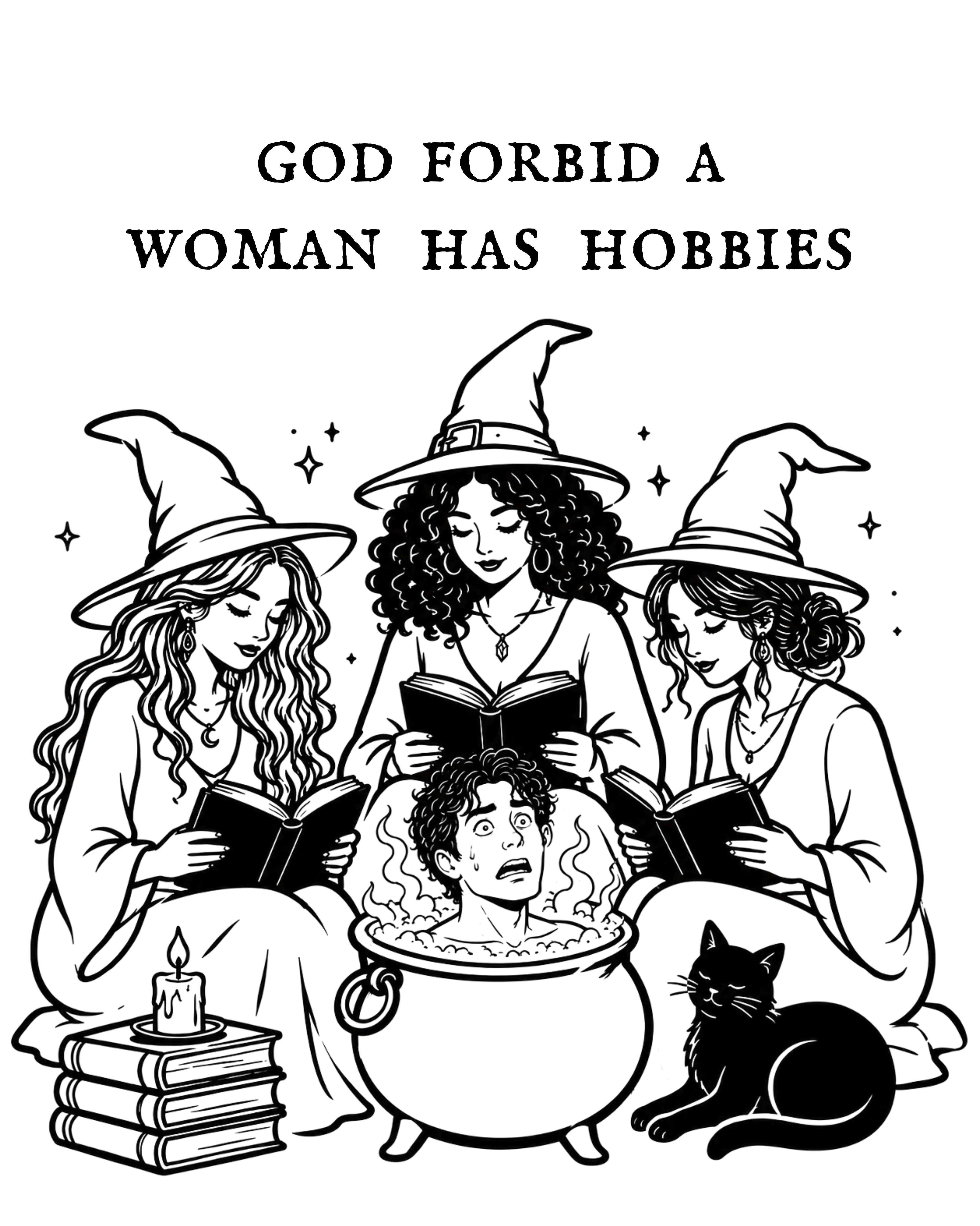 God Forbid a Woman has Hobbies